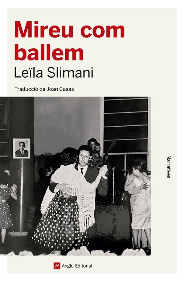 Mireu com ballem | Slimani, Leïla | Llibreria La Figaflor - Abrera