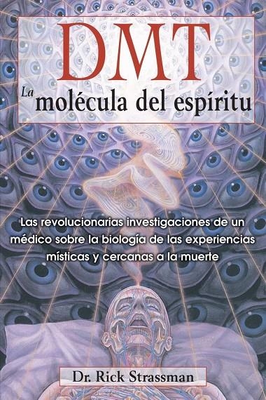 DMT "LA MOLECULA DEL ESPIRITU" | STRASSMAN RICK | Llibreria La Figaflor - Abrera