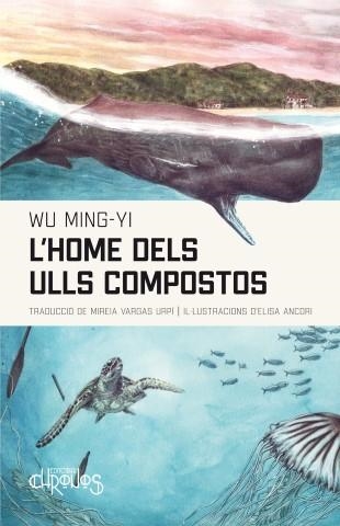 L'HOME DELS ULLS COMPOSTOS | Ming-Yi, Wu | Llibreria La Figaflor - Abrera