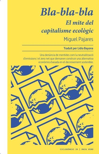 Bla-bla-bla. El mite del capitalisme ecològic | Pajares, Miguel | Llibreria La Figaflor - Abrera