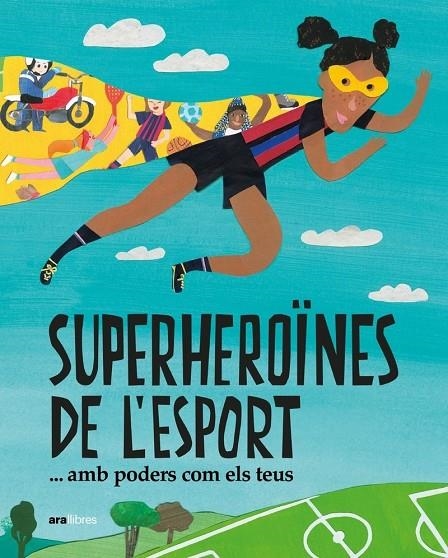 Superheroïnes de l'esport...amb poders com els teus | Bonals i Ruiz, Laia / Carreras i Massana, Marta / Condis Edo, Elena / De Diego Ferrer, Elena / Ferná | Llibreria La Figaflor - Abrera