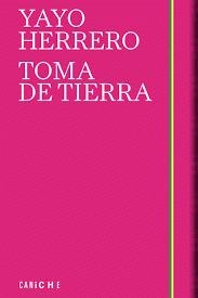 Toma de tierra | Herrero, Yayo | Llibreria La Figaflor - Abrera