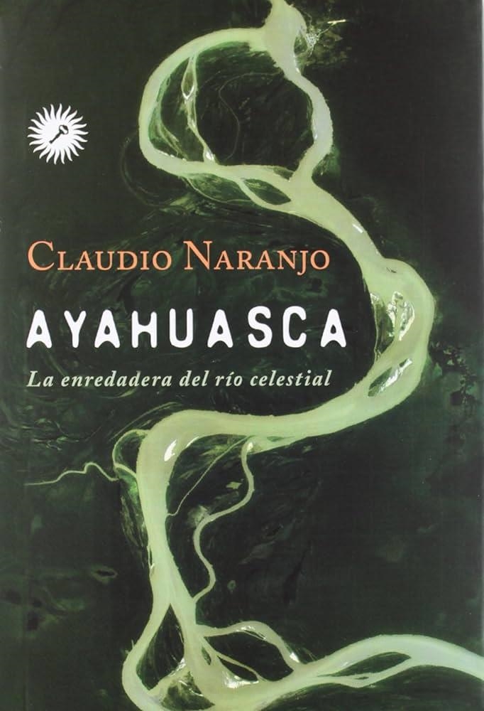 Ayahuasca | Naranjo, Claudio | Llibreria La Figaflor - Abrera