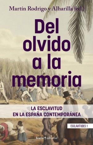 DEL OLVIDO A LA MEMORIA | Rodrigo Alharilla, Martín | Llibreria La Figaflor - Abrera