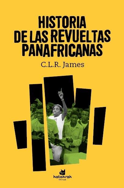 Historia de las revueltas panafricanas | James, C. L. R. | Llibreria La Figaflor - Abrera