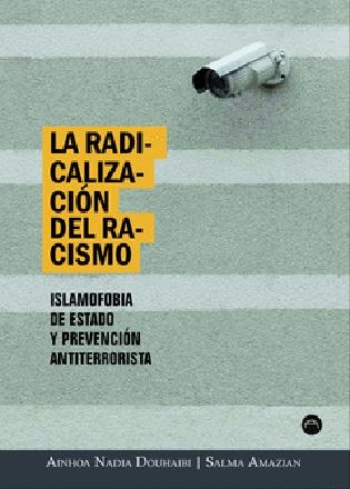 La radicalización del racismo | Douhaibi, Ainhoa Nadia/Amazian, Salma | Llibreria La Figaflor - Abrera