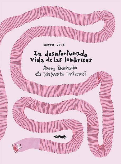 La desafortunada vida de las lombrices | Noemi Vola | Llibreria La Figaflor - Abrera