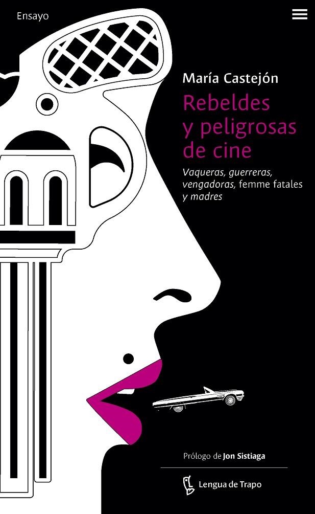 Rebeldes y peligrosas de cine | Castejón Leorza, María | Llibreria La Figaflor - Abrera