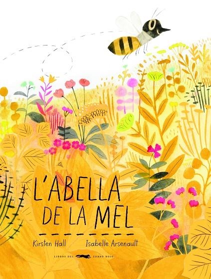 L'abella de la mel | Hall, Kirsten | Llibreria La Figaflor - Abrera