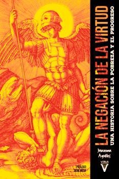 La negación de la virtud | Agulles Martos, Juanma / Monteiro González, Paula | Llibreria La Figaflor - Abrera