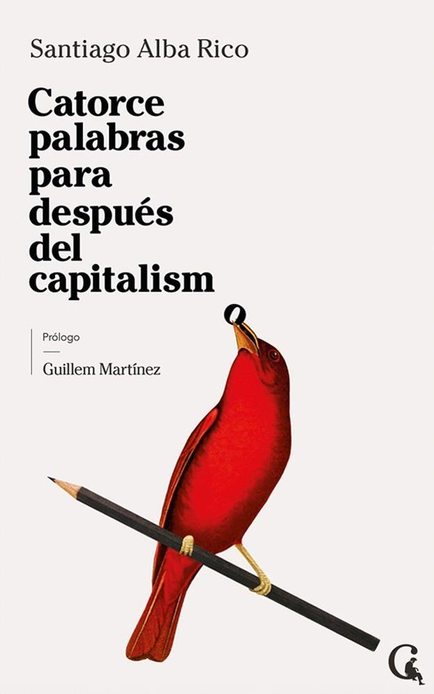 Catorce palabras para después del capitalismo | Alba Rico, Santiago | Llibreria La Figaflor - Abrera