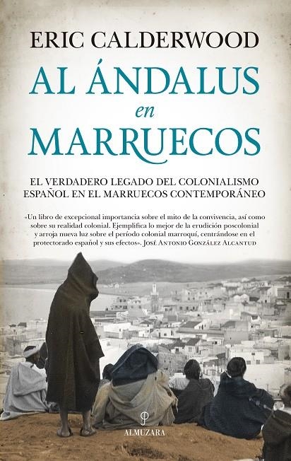 AL ÁNDALUS EN MARRUECOS | CALDERWOOD, ERIC | Llibreria La Figaflor - Abrera