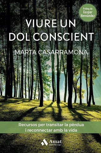 Viure un dol conscient | Casarramona Lahoz, Marta | Llibreria La Figaflor - Abrera