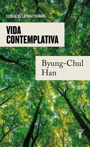 Vida contemplativa | Han, Byung-Chul | Llibreria La Figaflor - Abrera