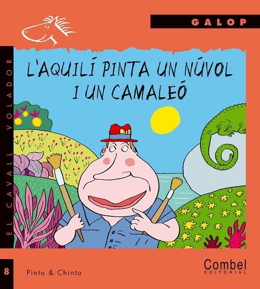 L'Aquilí pinta un núvol i un camaleó | Pintor Noguerol, David / López Gómez, Carlos | Llibreria La Figaflor - Abrera