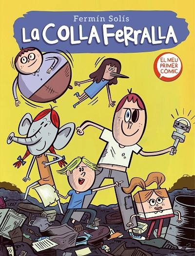 La colla ferralla 1 (La colla ferralla 1) | Solís, Fermín | Llibreria La Figaflor - Abrera