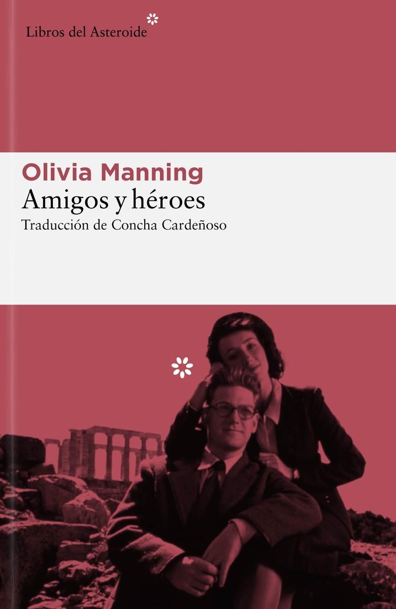 Amigos y héroes | Manning, Olivia | Llibreria La Figaflor - Abrera