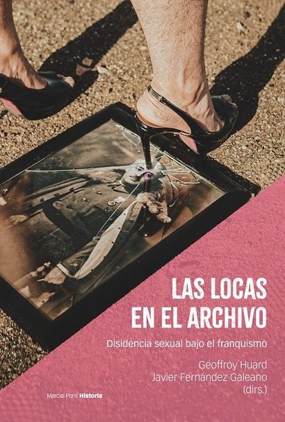 Las locas en el archivo | Huard, Geoffroy / Fernández Galeano, Javier | Llibreria La Figaflor - Abrera