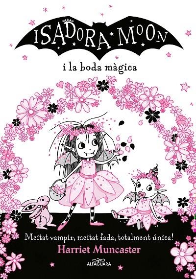 La Isadora Moon i la boda màgica (Grans històries de la Isadora Moon 3) | Muncaster, Harriet | Llibreria La Figaflor - Abrera