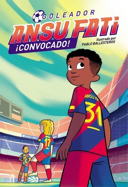 Ansu Fati. Goleador 3 - ¡Convocado! | Fati, Ansu | Llibreria La Figaflor - Abrera