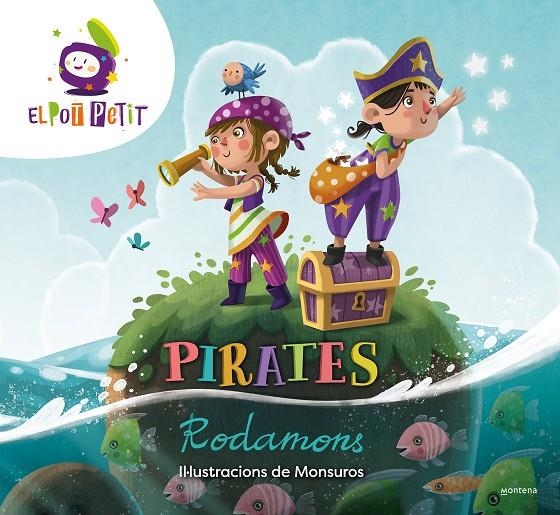 Pirates Rodamons | El Pot Petit, / Monsuros, | Llibreria La Figaflor - Abrera