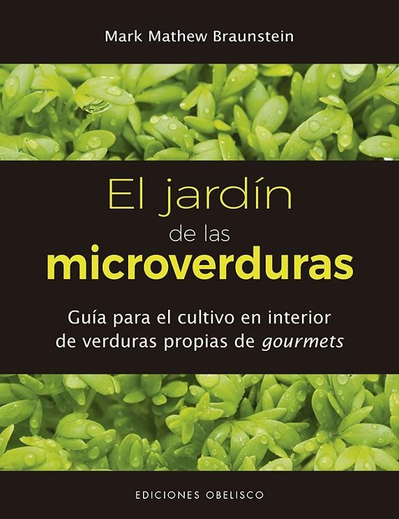 El jardín de las microverduras | BRAUNSTEIN, MARK MATHEW | Llibreria La Figaflor - Abrera