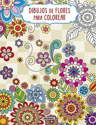 Dibujos de flores para colorear - 1 | Ediciones, Susaeta | Llibreria La Figaflor - Abrera