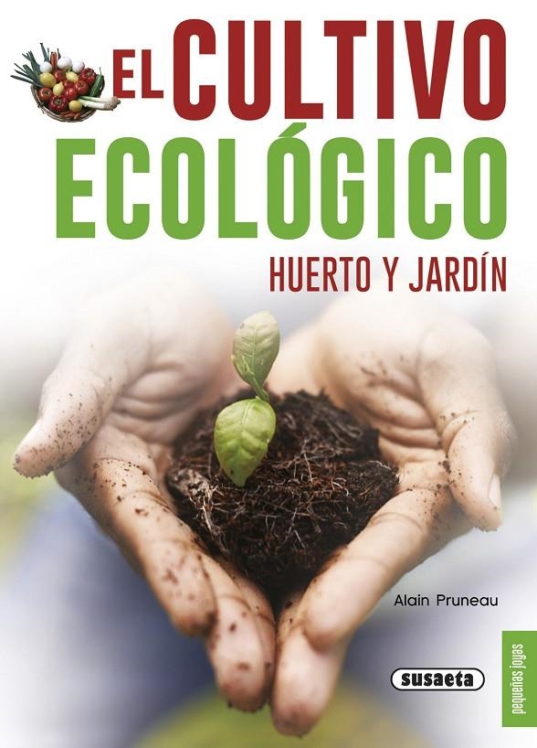 El cultivo ecológico | Schall, Serge | Llibreria La Figaflor - Abrera