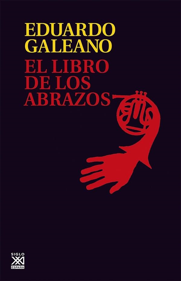 El libro de los abrazos | Galeano, Eduardo H. | Llibreria La Figaflor - Abrera