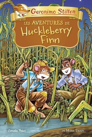 Les aventures de Huckleberry Finn | Stilton, Geronimo | Llibreria La Figaflor - Abrera