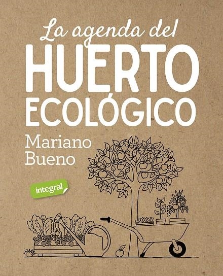 La agenda del huerto ecologico | Bueno, Mariano | Llibreria La Figaflor - Abrera