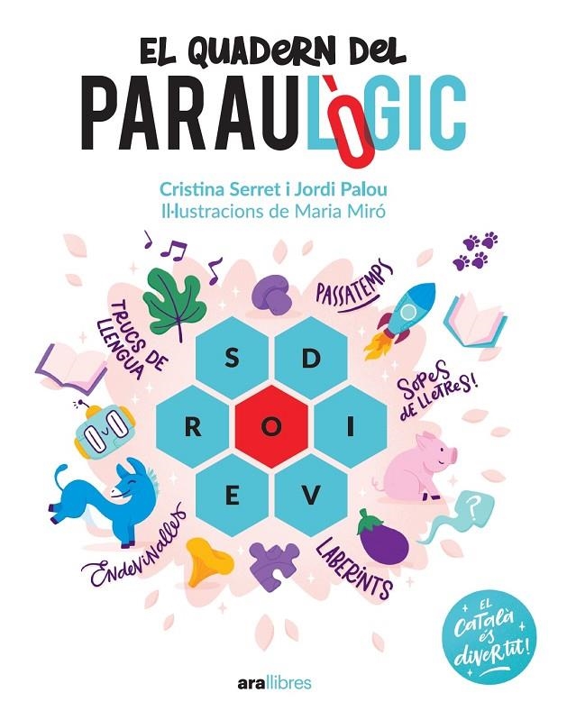 El quadern del Paraulògic | Palou i Masip, Jordi / Serret i Alonso, Cristina | Llibreria La Figaflor - Abrera