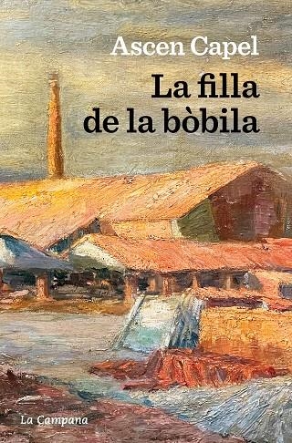 La filla de la bòbila | Capel, Ascen | Llibreria La Figaflor - Abrera