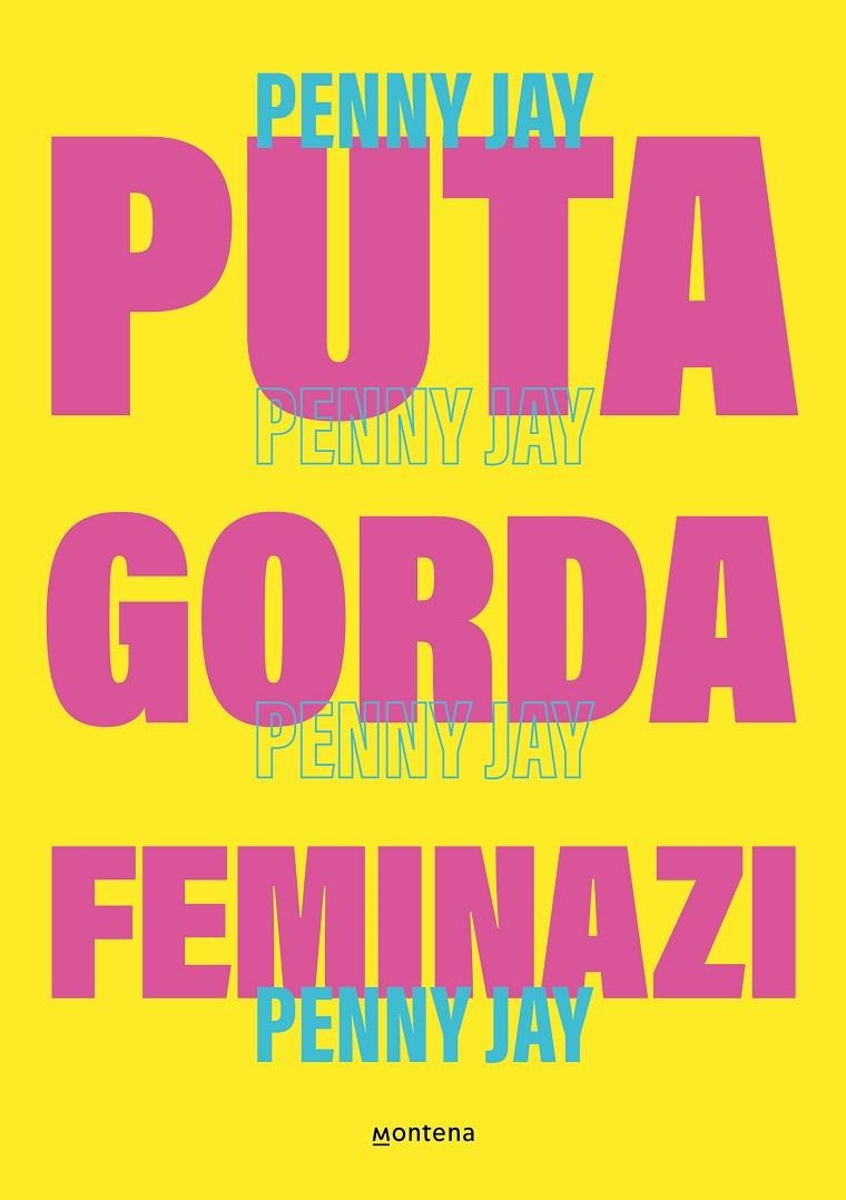 Puta gorda, feminazi | (Sara García), Penny JayG | Llibreria La Figaflor - Abrera