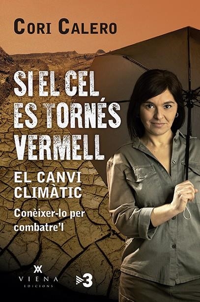 Si el cel es tornés vermell | Calero López, Cori | Llibreria La Figaflor - Abrera