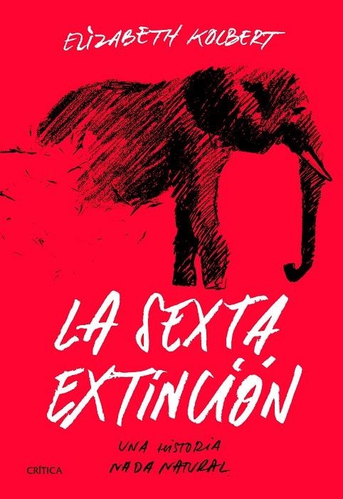 La sexta extinción | Kolbert, Elizabeth | Llibreria La Figaflor - Abrera