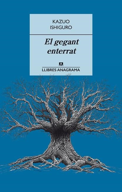 El gegant enterrat | Ishiguro, Kazuo | Llibreria La Figaflor - Abrera