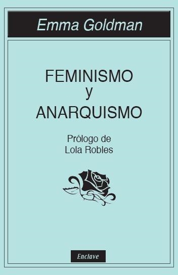 FEMINISMO Y ANARQUISMO | GOLDMAN EMMA | Llibreria La Figaflor - Abrera