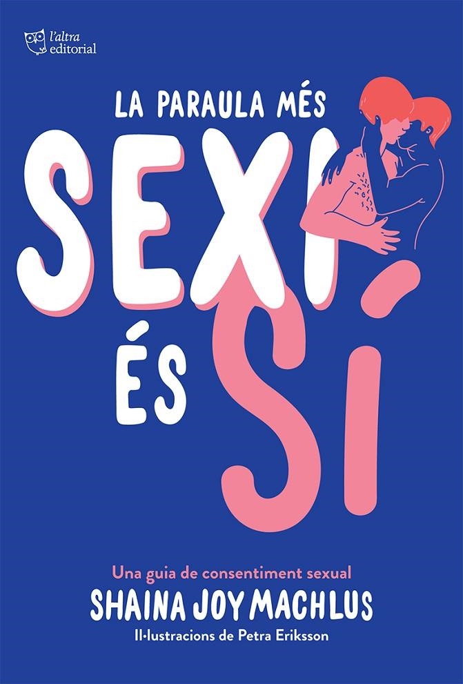 La paraula més sexi és sí | Machlus, Shaina Joy | Llibreria La Figaflor - Abrera