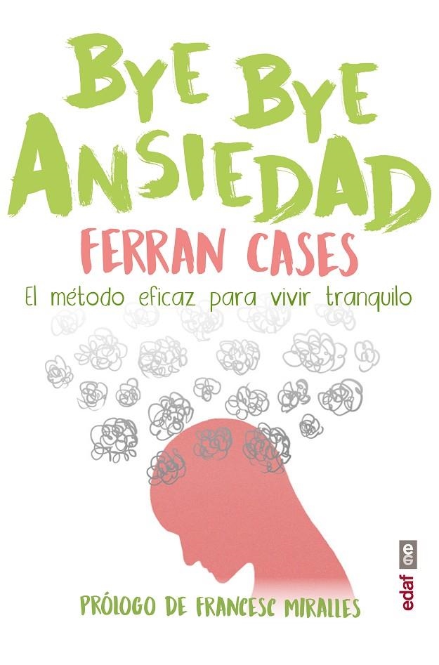 BYE BYE Ansiedad | Cases, Ferran | Llibreria La Figaflor - Abrera