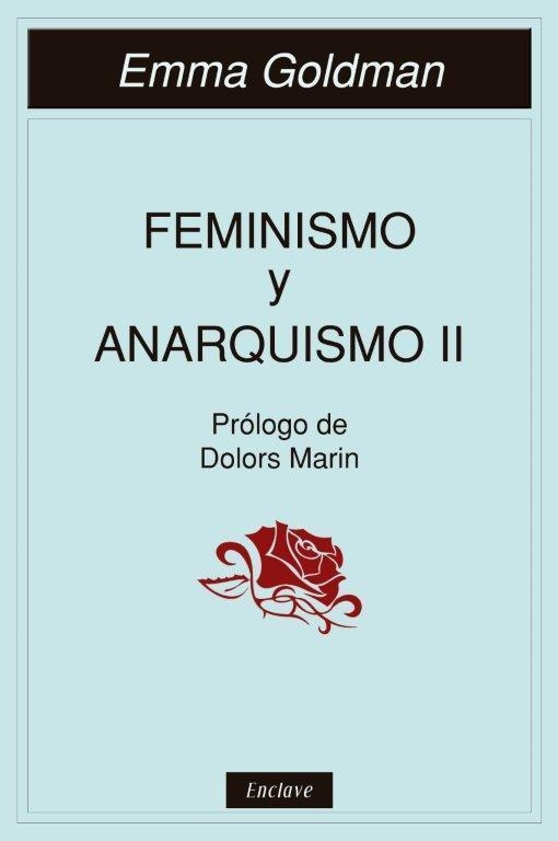 FEMINISMO Y ANARQUISMO II | GOLDMAN EMMA | Llibreria La Figaflor - Abrera