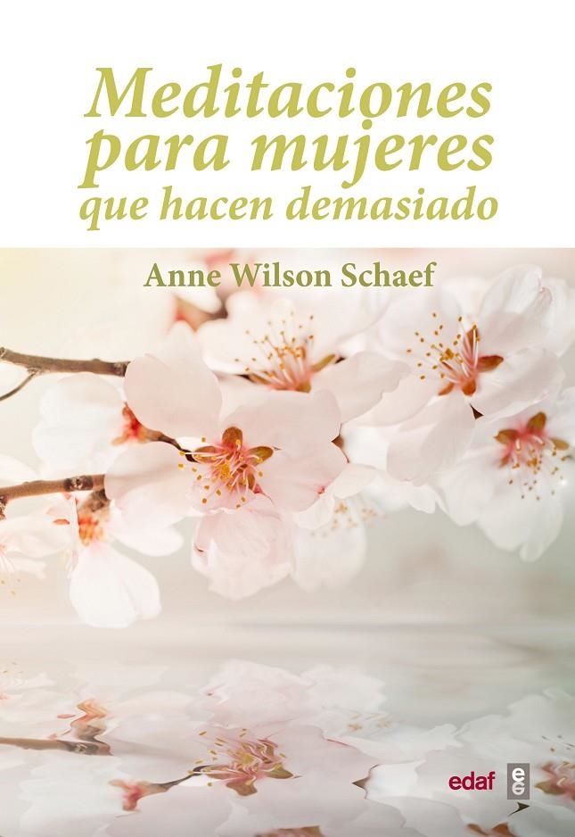 Meditaciones para mujeres que hacen demasiado | Wilson Schaef, Anne | Llibreria La Figaflor - Abrera