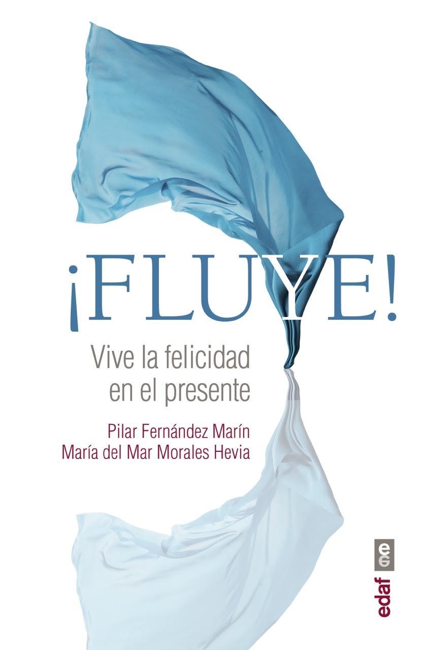 ¡Fluye! | Fernández Marín, Pilar / Morales Hevia, María del Mar | Llibreria La Figaflor - Abrera