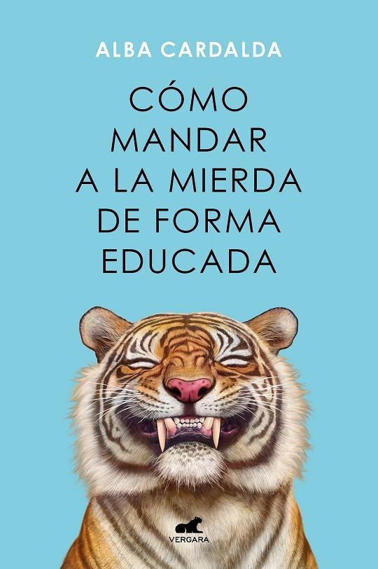 Cómo mandar a la mierda de forma educada | Cardalda, Alba | Llibreria La Figaflor - Abrera