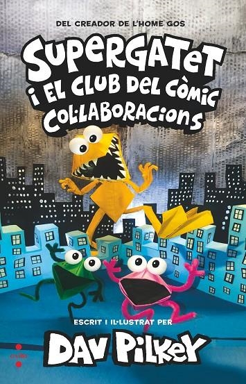 Supergatet i el club del còmic 4. Col·laboracions | Pilkey, Dav | Llibreria La Figaflor - Abrera