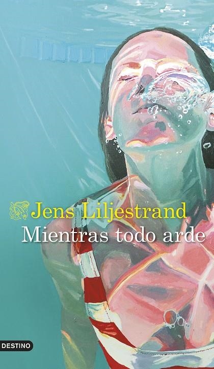 Mientras todo arde | Liljestrand, Jens | Llibreria La Figaflor - Abrera