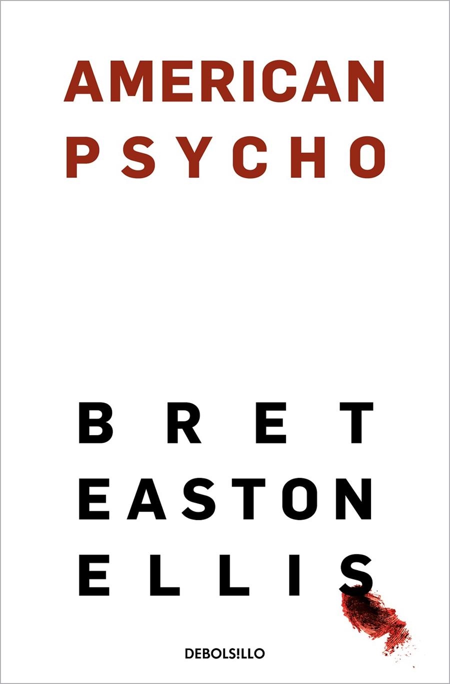 American Psycho | Easton Ellis, Bret | Llibreria La Figaflor - Abrera