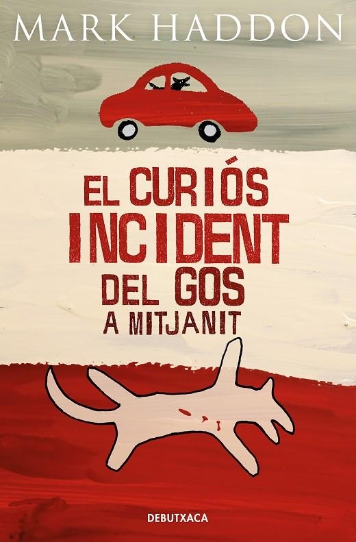 El curiós incident del gos a mitjanit | Haddon, Mark | Llibreria La Figaflor - Abrera