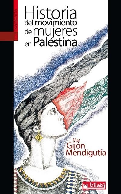 Historia del movimiento de mujeres en Palestina | Gijón Mendigutia, Mar | Llibreria La Figaflor - Abrera
