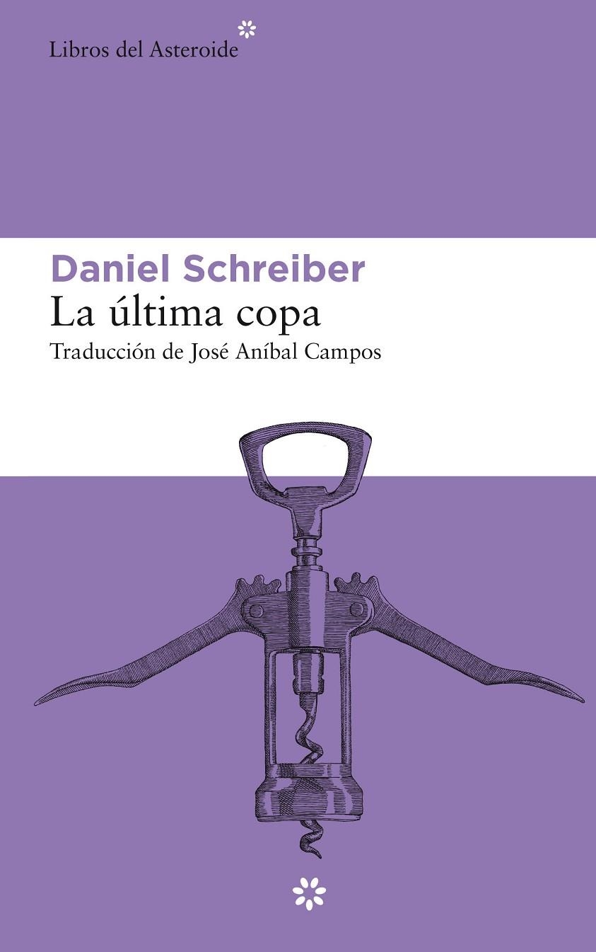 La última copa | Schreiber, Daniel | Llibreria La Figaflor - Abrera